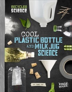 Cool Plastic Bottle and Milk Jug Science - Enz, Tammy