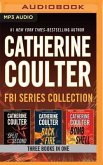 Catherine Coulter - FBI Thriller Series: Books 15-17: Split Second, Backfire, Bombshell