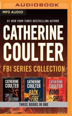 Catherine Coulter - FBI Thriller Series: Books 15-17: Split Second, Backfire, Bombshell - Coulter, Catherine