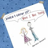 When I Grow Up, When I Was Young When I Grow Up, When I Was Young