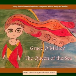 Grace O'Malley: The Queen of the Sea - O'Neill-Sheehan, Elizabeth