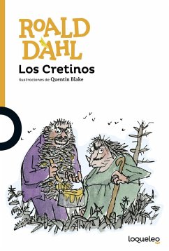 Los cretinos - Dahl, Roald; Blake, Quentin