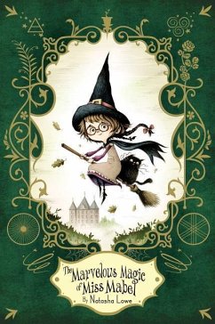 The Marvelous Magic of Miss Mabel - Lowe, Natasha