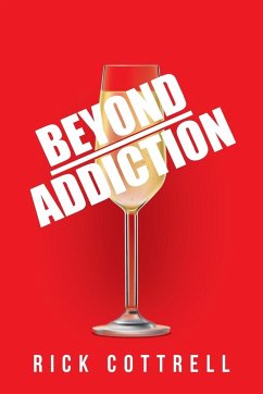 Beyond Addiction - Cottrell, Rick