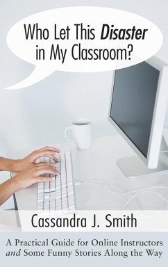 Who Let This Disaster in My Classroom? - Smith, Cassandra