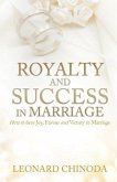 Royalty And Success in Marriage