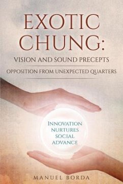 Exotic Chung: Vision and Sound Precepts - Borda, Manuel