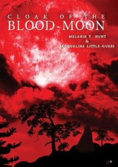 Cloak Of The Blood Moon - Hunt, Melanie Y.; Little-Guess, Jacqueline