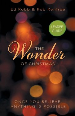 The Wonder of Christmas Leader Guide - Robb, Ed; Renfroe, Rob