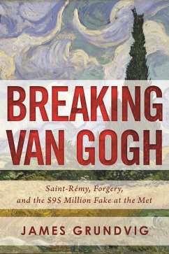 Breaking Van Gogh - Grundvig, James Ottar