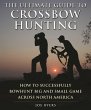 The Ultimate Guide to Crossbow Hunting - Bild 1