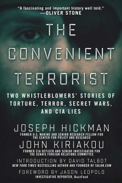 The Convenient Terrorist - Kiriakou, John; Hickman, Joseph