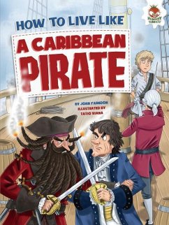 How to Live Like a Caribbean Pirate - Farndon, John