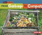 From Garbage to Compost