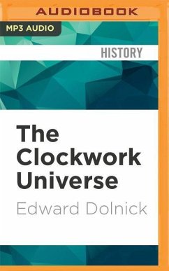 The Clockwork Universe - Dolnick, Edward