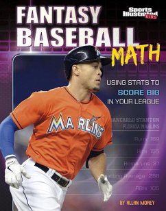 Fantasy Baseball Math: Using STATS to Score Big in Your League - Morey, Allan