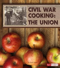 Civil War Cooking: The Union - Dosier, Susan