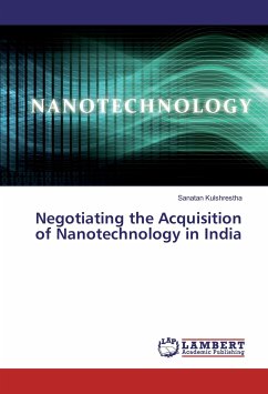 Negotiating the Acquisition of Nanotechnology in India - Kulshrestha, Sanatan