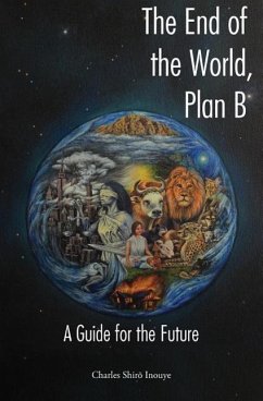 The End of the World, Plan B - Inouye, Charles Shiro