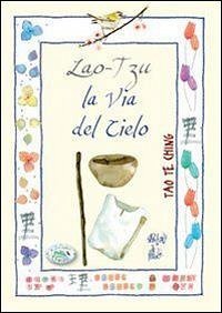 Cover Lao Tzu. La via del cielo