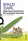 ¡Qué asco de bichos! El cocodrilo enorme