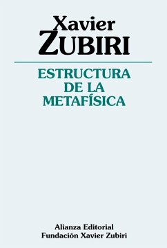 Estructura de la metafísica - Zubiri, Xavier
