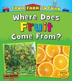 Where Does Fruit Come From? - Staniford, Linda