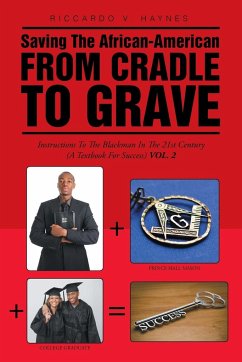 Saving the African-American from Cradle to Grave - Haynes, Riccardo V.