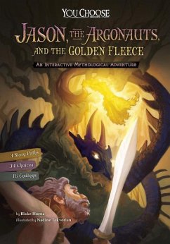 Jason, the Argonauts, and the Golden Fleece: An Interactive Mythological Adventure - Hoena, Blake