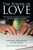 The Power of Love: How Kenneth Jernigan Changed the World for the Blind
