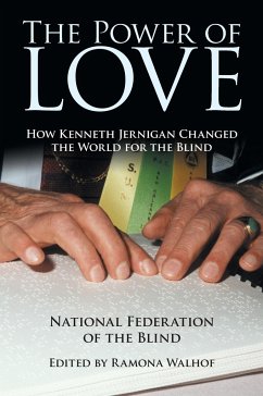 The Power of Love: How Kenneth Jernigan Changed the World for the Blind - National Federation of the Blind