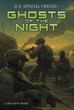 U.S. Special Forces: Ghosts of the Night - Manning, Matthew K.