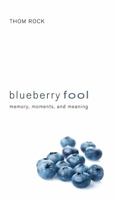 Blueberry Fool - Rock, Thom