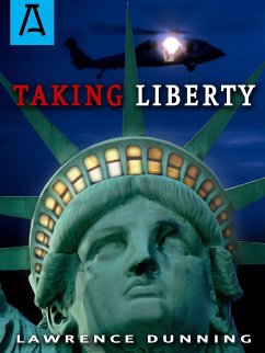 Taking Liberty - Dunning, Lawrence