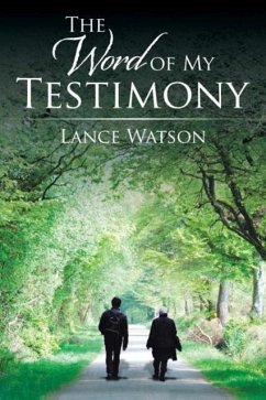 The Word of My Testimony - Watson, Lance