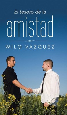 El tesoro de la amistad - Vazquez, Wilo