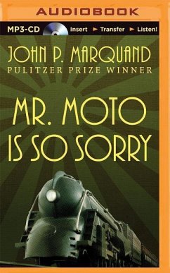 Mr. Moto Is So Sorry - Marquand, John P.