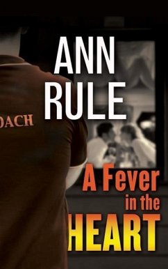 A Fever in the Heart - Rule, Ann