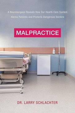 Malpractice - Schlachter, Lawrence