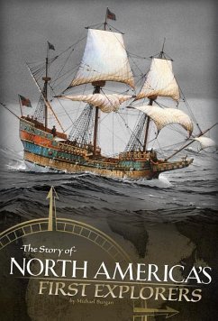 The Story of North America's First Explorers - Burgan, Michael