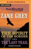 The Spirit of the Border and the Last Trail