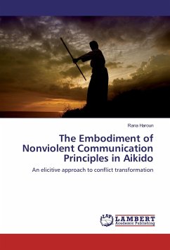 The Embodiment of Nonviolent Communication Principles in Aikido