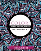 Color! Relax, Release, Renew Coloring Book II