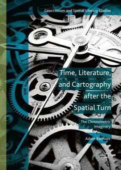 Time, Literature, and Cartography After the Spatial Turn - Barrows, Adam
