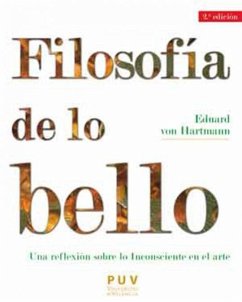 Filosofía de lo bello : una reflexión sobre lo inconsciente en el arte - Hartmann, Eduard Von