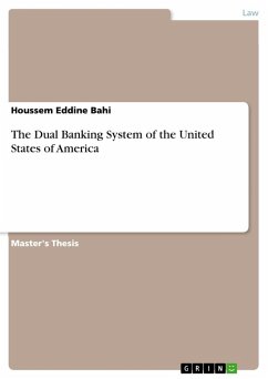 The Dual Banking System of the United States of America - Bahi, Houssem Eddine