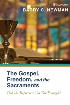 The Gospel, Freedom, and the Sacraments