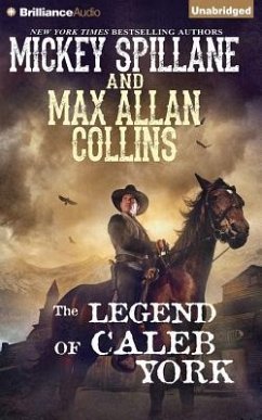 The Legend of Caleb York - Spillane, Mickey; Collins, Max Allan