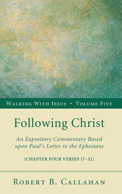 Following Christ - Callahan, Robert B. Sr.