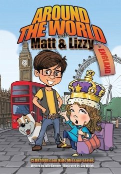 Around The World with Matt and Lizzy - England - Beemer, Julie C.